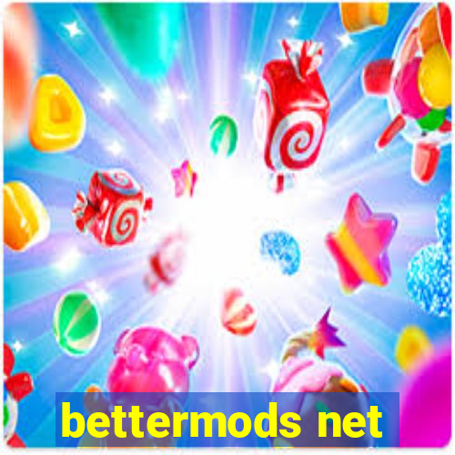 bettermods net